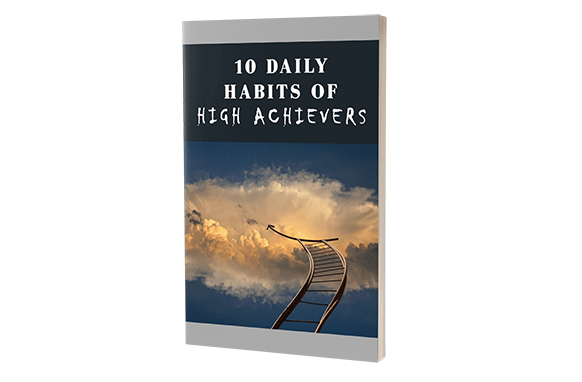 10 Daily Habits Of High Achievers