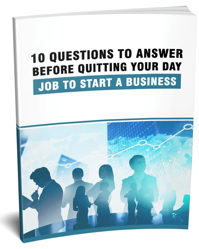10 Questions Before You Quit Your Day Job