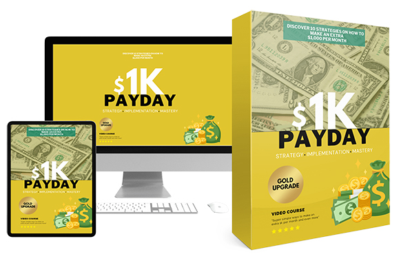 1k Payday Upgrade Package