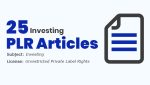 25 Investing PLR Articles