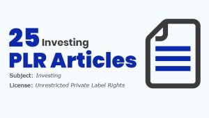 25 Investing PLR Articles