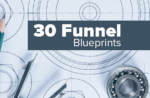 30 Funnel Blueprints