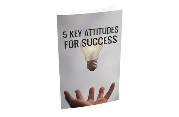 5 Key Attitudes For Success