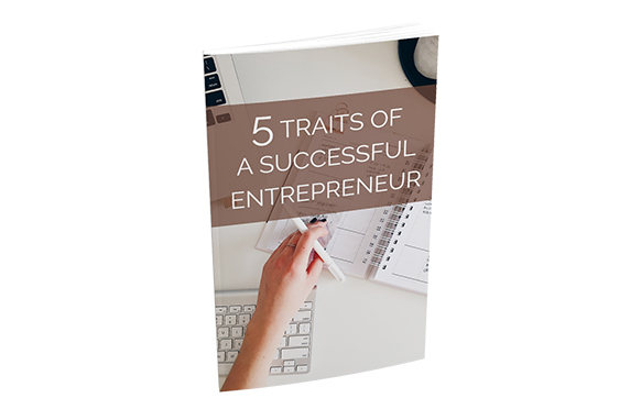 5 Traits Of a Successful Entrepreneur