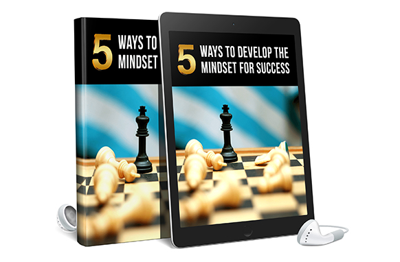 5 Ways To Develop The Mindset For Success AudioBook and Ebook