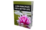 5 Zen Principles For a Better Life