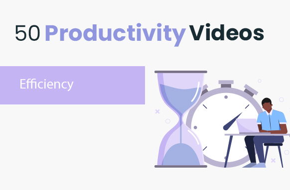 50 Productivity Videos – Efficiency