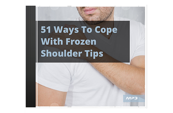 51 Ways To Cope With Frozen Shoulder Tips Audio Book Plus Ebook