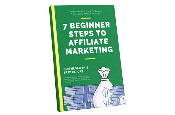 7 Beginner Steps To Affiliate Marketing