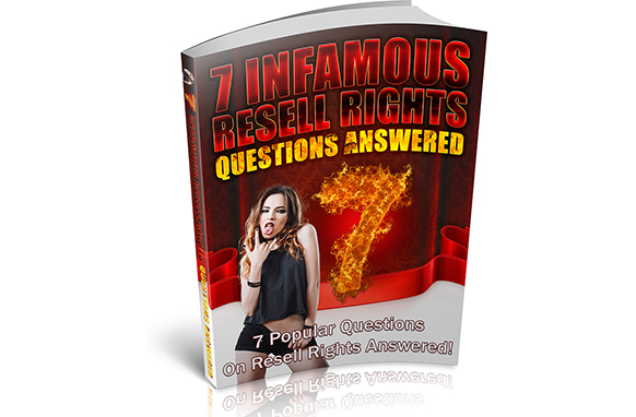 7 Infamous Resell Rights Questions Answered