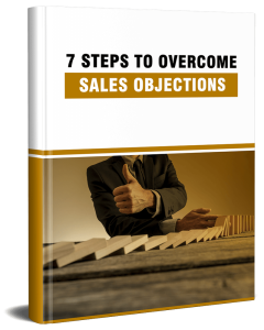 7 Steps to Overcome Sales Objections