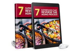 7 Superfoods That Reverse The Aging Process AudioBook and Ebook