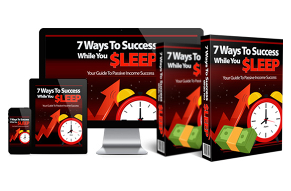 7 Ways To Success While You Sleep