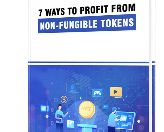 7 Ways to Profit from Non-Fungible Tokens
