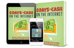 8 Days To Cash On The Internet AudioBook and Ebook