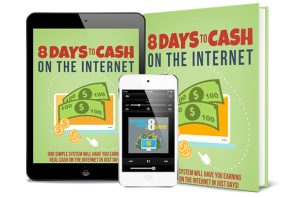 8 Days To Cash On The Internet AudioBook and Ebook