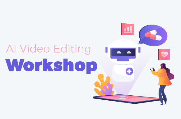 AI Video Editing Workshop