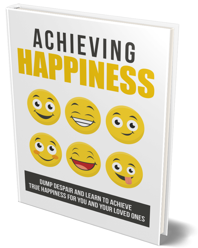 Achieving Happiness