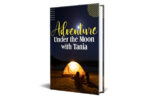 Adventure Under The Moon With Tania