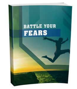 Battle Your Fears
