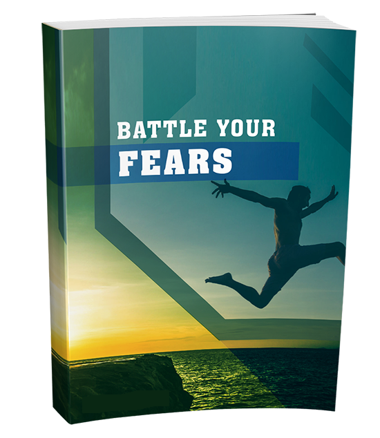 Battle Your Fears