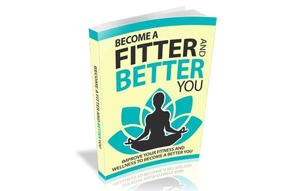 Become a Fitter And Better You