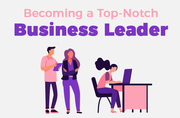 Becoming a Top-Notch Business Leader Templates