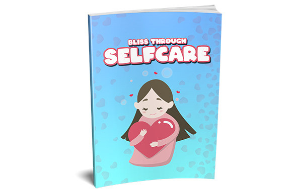 Bliss Through Selfcare