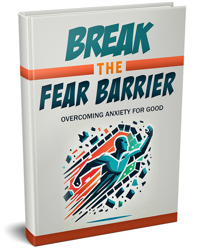 Break the Fear Barrier