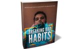 Breaking Bad Habits