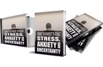 Change Your Mindset To Reduce Stress, Anxiety and Uncertainty