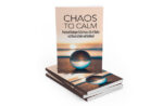 Chaos To Calm