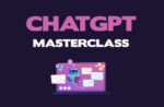 ChatGPT Masterclass