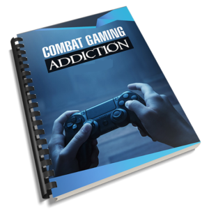 Combat Gaming Addiction