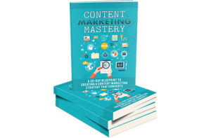 Content Marketing Mastery