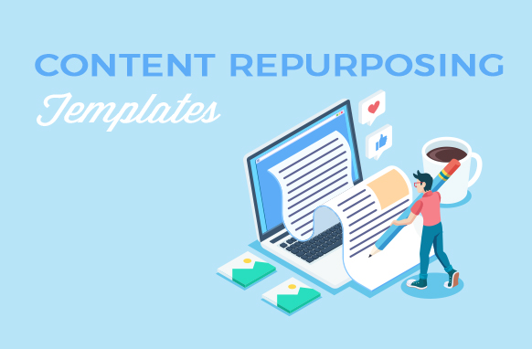 Content Repurposing Templates