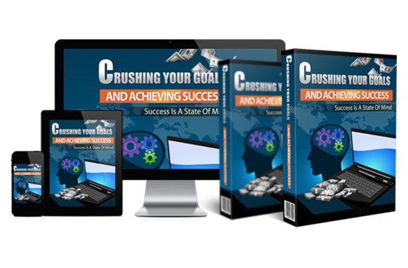 Crushing Your Goals and Achieving Success