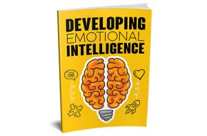 Developing Emotional Intelligence