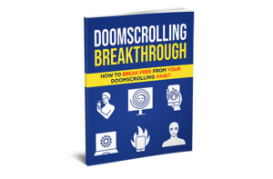 Doomscrolling Breakthrough