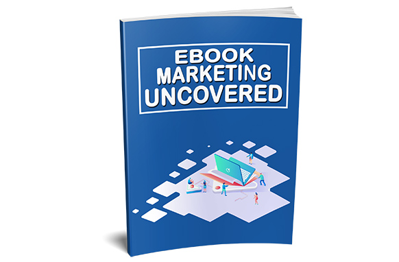 Ebook Marketing Uncovered
