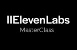 Eleven Labs MasterClass