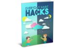 Everyday Hacks Habits