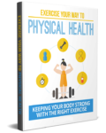 Exercise Your Way to Physical Health