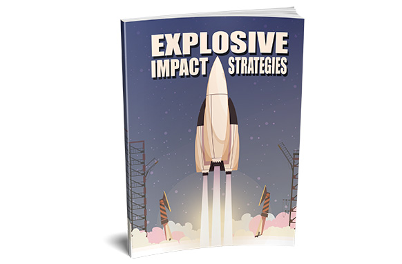 Explosive Impact Strategies