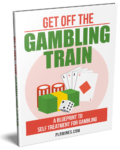 Get Off the Gambling Train