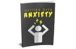 Getting Over Anxiety