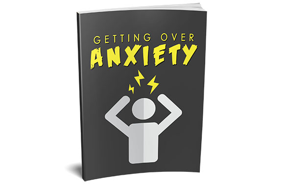 Getting Over Anxiety