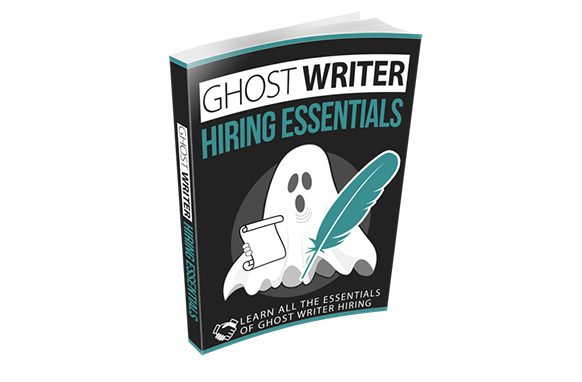 Ghost Writer Hiring Essentials