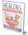 Healing Inside Out and Outside in