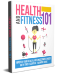 Health and Fitness 101